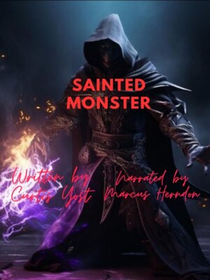 cover image of Sainted Monster